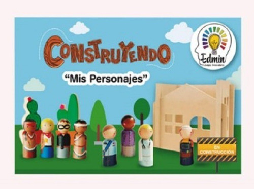 Construyendo Mis Personajes - Manualidades-armar-creatividad