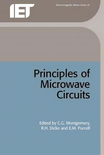 Principles Of Microwave Circuits, De Carol G. Montgomery. Editorial Institution Engineering Technology, Tapa Dura En Inglés