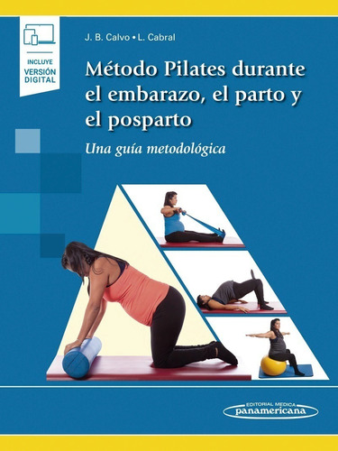 Método Pilates Durante El Embarazo, El Parto Y El Posparto