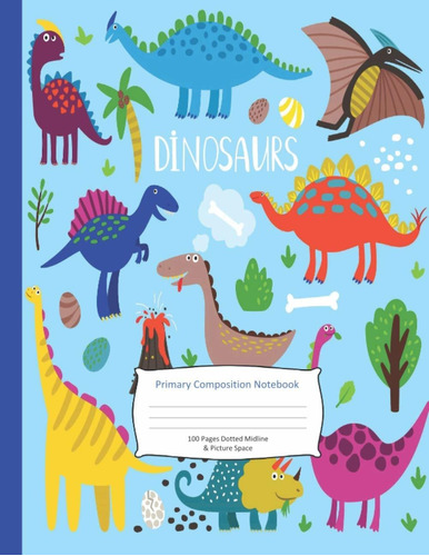 Cuaderno De Composición Primaria De Dinosaurios: Líne...