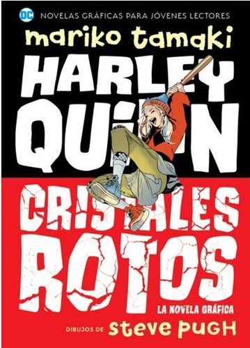 Harley Quinn - Cristales Rotos - Mariko Tamaki / Steve Pugh