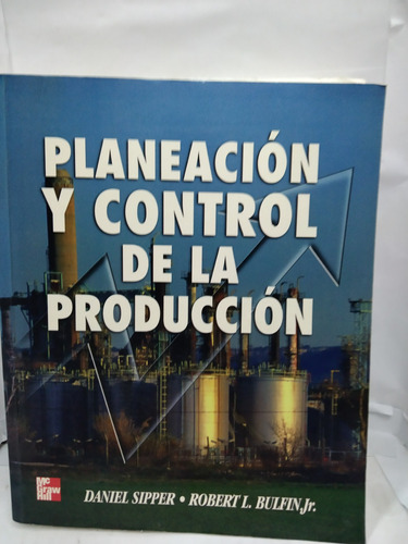 La Planeación Y Control De La Produccion