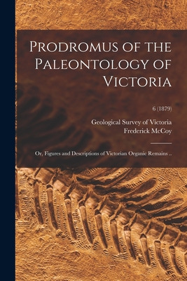 Libro Prodromus Of The Paleontology Of Victoria; Or, Figu...