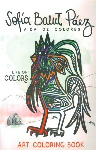 Vida De Colores, De Balut Paez, Sofia. Editorial Varios-autor, Tapa Blanda, Edición 1 En Español
