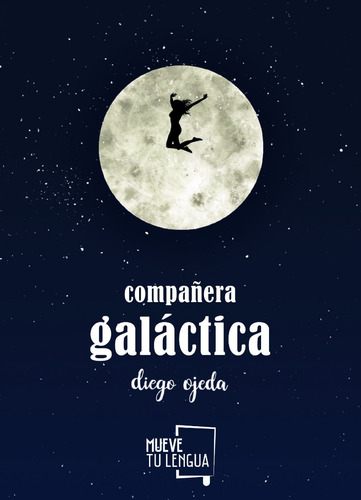 Compañera Galáctica - Diego Ojeda