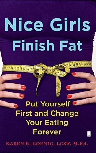 Libro Nice Girls Finish Fat Ponte En Primer Lugar Y Cambia