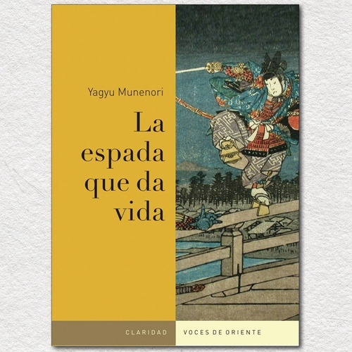 La Espada Que Da Vida - Munenori, Yagyu