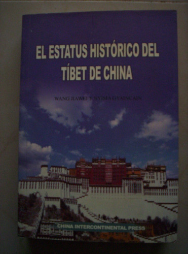El Estatus Historico Del Tibet De China Wang Jiawei
