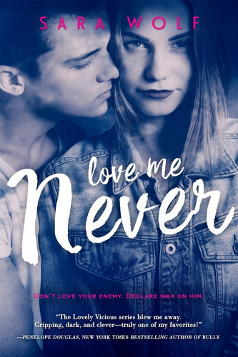 Libro Love Me Never De Sara Wolf Inglés Pasta Blanda Nuevo