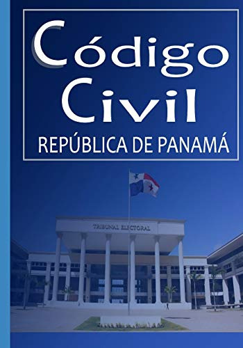 Codigo Civil: Republica De Panama -derecho Panameño-