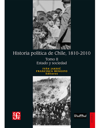 Historia Política De Chile, 1810-2010. Tomo Ii: Estado Y Soc