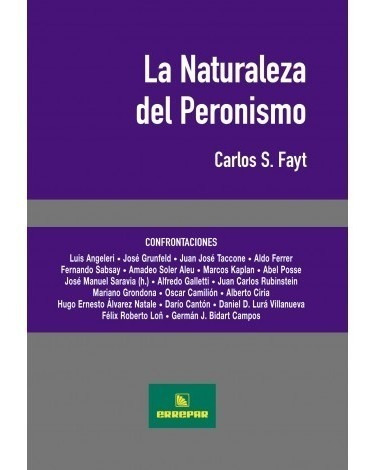 La Naturaleza Del Peronismo - Tapa Dura - Fayt, C. - Errepar