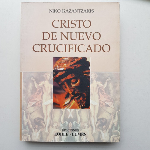 Cristo De Nuevo Crucificado Niko Kazantzakis