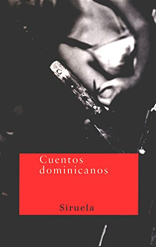 Cuentos Dominicanos: -una Antologia-: 13 -nuevos Tiempos-