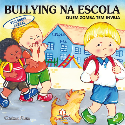 Bullying na escola: Violência verbal, de Klein, Cristina. Blu Editora Ltda em português, 2011