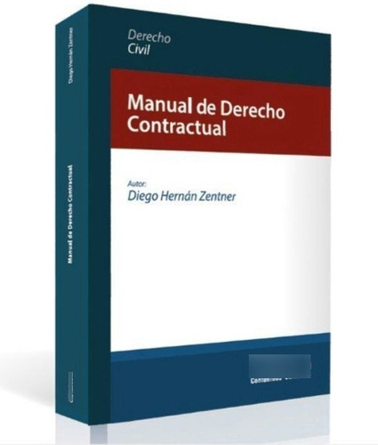 Manual De Derecho Contractual / Diego Zentner