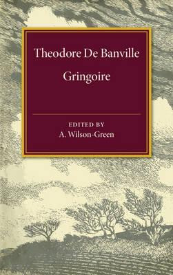 Libro Gringoire : Comedie En Un Acte En Prose - A. Wilson...