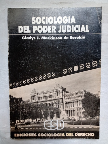 Sociologia Del Poder Judicial Gladys Mackinson Sorokin Esd