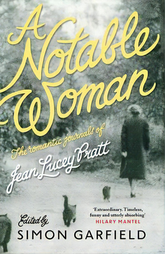 A Notable Woman : The Romantic Journals Of Jean Lucey Pratt, De Jean Lucey Pratt. Editorial Canongate Books Ltd, Tapa Blanda En Inglés