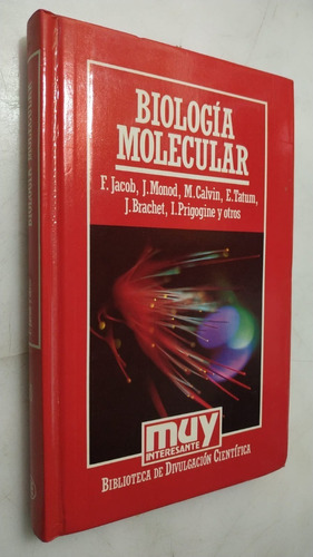 Libro Biología Molecular F. Jacob Y Otros Muy 30 1986