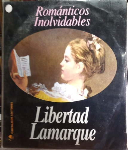 Libertad Lamarque - Románticos Inolvidables 