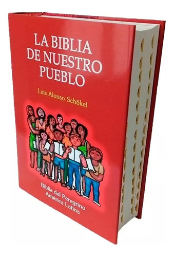 La Biblia De Nuestro Pueblo. Luis Alonso Shokel Tapa