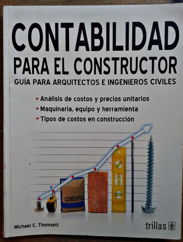 Contabilidad Para El Constructor Guía Para Arquitectos E Ing