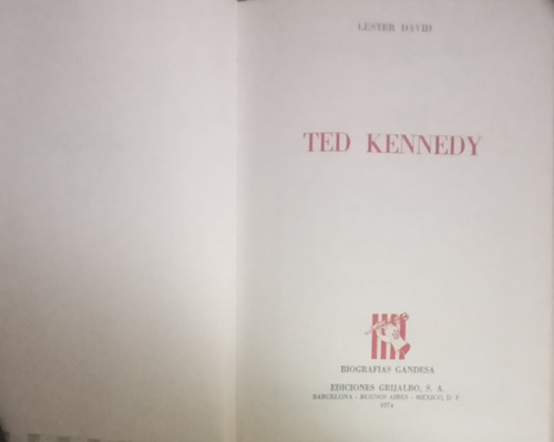 Ted Kennedy  Lester David