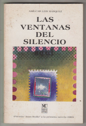 Uruguay Amilcar Leis Ventanas Del Silencio Premio Juan Rulfo