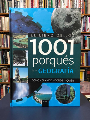 El Libro De Los 1001 Porqués De La Geografía - Visor