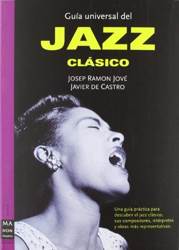 Guia Universal Del Jazz Clasico - Jove, De Castro
