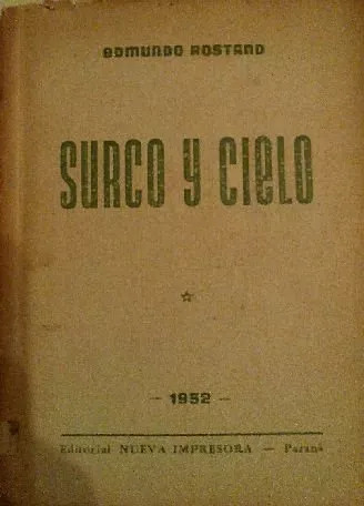 Edmundo Rostand: Surco Y Cielo