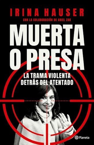 Muerta O Presa - Irina Hauser - Planeta