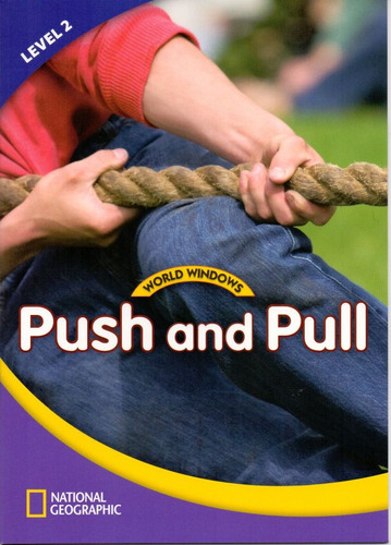 World Windows 2 - Push and Pull: Student Book, de Cengage Learning, Heinle. Editora Cengage Learning Edições Ltda. em inglês, 2011
