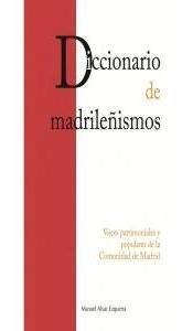 Libro Diccionario De Madrileã±ismos