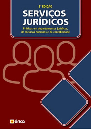 Serviços Jurídicos, De Alcântara, André Feitosa / Jesus, Fábio Rodrigues De / Cardoso, José Nildo Alves. Editora Erica, Capa Mole Em Português