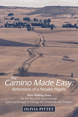Libro The Camino Made Easy: Reflections Of A Parador PiLG...