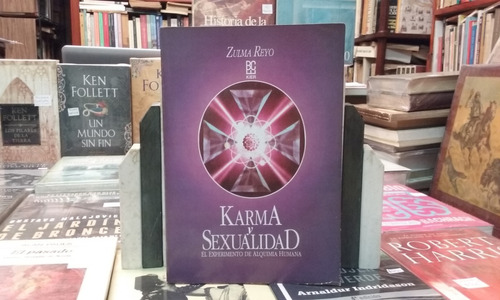 Karma Y Sexualidad Alquimia Humana / Zulma Reyo / Edita Kier