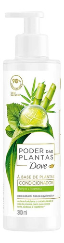 Condicionador Poder Das Plantas Força + Bambu 300ml Dove