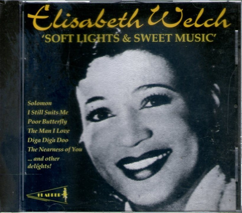 Elisabeth Welch - Soft Lights & Sweet Music - Cd