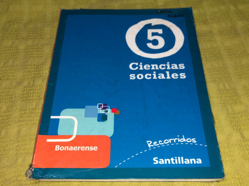 Ciencias Sociales 5 Bonaerense / Recorridos - Santillana