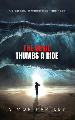 The Devil Thumbs A Ride, De Simon Hartley. Editorial Green Hill Publishing, Tapa Blanda En Inglés
