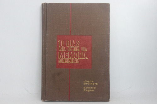 J. Brothers, 10 Días Para Obtener Una Memoria Sorprendente