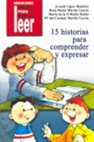 15 Historias Para Comprender Y Expresar - Lopez/martin/rubio