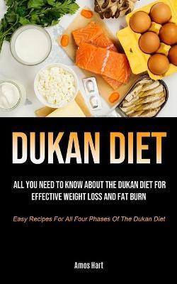 Libro Dukan Diet : All You Need To Know About The Dukan D...