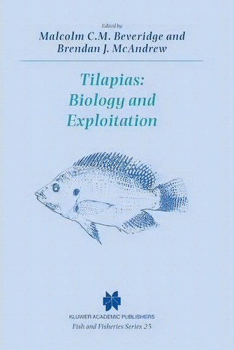 Tilapias: Biology And Exploitation, De Malcolm C. M. Beveridge. Editorial Chapman Hall, Tapa Dura En Inglés