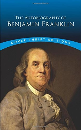 Book : The Autobiography Of Benjamin Franklin (dover Thri...