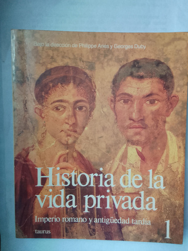 Aires Philippe Duby Georges Historia De La Vida Privada 1 