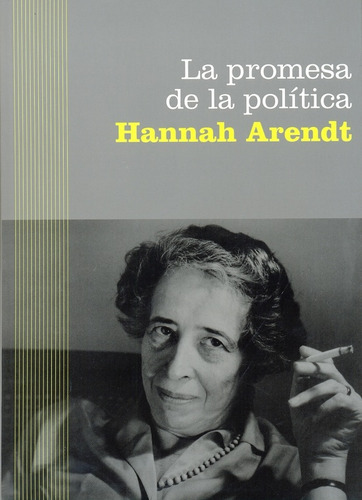 Promesa de la política, La, de Hannah, Arendt. Editorial PAIDÓS, tapa blanda en español