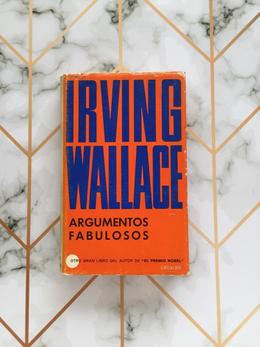 Argumentos Fabulosos / Irving Wallace